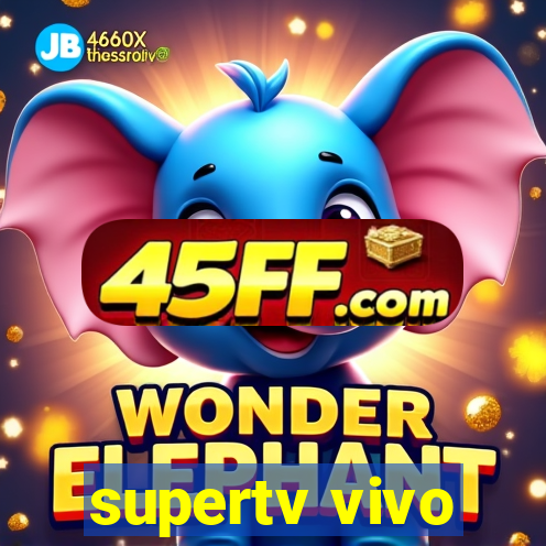supertv vivo